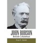 John Robson: British Columbian