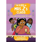 The Kids in Mrs. Z's Class: Synclaire Fields Knows the Score