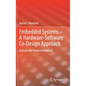 Embedded Systems - A Hardware-Software Co-Design Approach: Unleash the Power of Arduino!