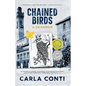 Chained Birds: A Crimemoir
