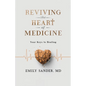 Reviving the Heart of Medicine, Your Keys to Healing