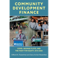 Community Development Finance: COVID, George Floyd, and the Fight for Equity, 2016-2025
