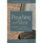 Preaching and Music: Powerful Partners in Proclamation
