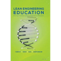 Lean Engineering Education: Driving Content and Competency Mastery