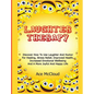 Laughter Therapy: Discover How To Use Laughter And Humor For Healing, Stress Relief, Improved Health, Increased Emotional Wellbeing And