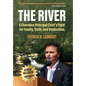 The River: A Cherokee Principal Chief's Fight for Family, Truth, and Vindication