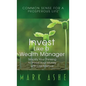 Invest Like a Wealth Manager: Simplify Your Thinking to Invest Your Money with Confidence