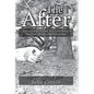 The After: The Story of One Pig's Journey Finding His Forever Home