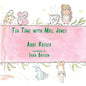 Tea Time with Mrs. Jones