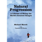 Natural Progression: A Lifetime of Skiing the World's Greatest Ranges