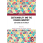 Sustainability and the Fashion Industry: Can Fashion Save the World?