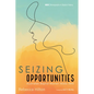 Seizing Opportunities: Australian Baptist Women 1830s-1945