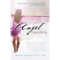 Angel Decoding: Secret Keys to Communicating with Your Angels