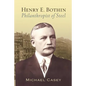 Henry E. Bothin, Philanthropist of Steel