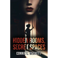 Hidden Rooms, Secret Spaces