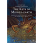 The Keys of Middle-Earth: Discovering Medieval Literature Through the Fiction of J. R. R. Tolkien