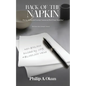 Back Of the Napkin: Buying, Selling and Leasing Commercial Real Estate Simplified With Bonus Sales Technique Material