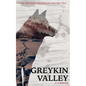 Greykin Valley: Greykin Chronicles Volume Two