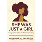 She Was Just a Girl: Every Woman is the Girl of Someone's Story