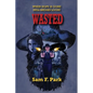 Wasted