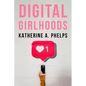 Digital Girlhoods