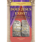 Does Jesus Exist?: The Quest for Biblical Truth & the Suffering Servant in Our Modern World