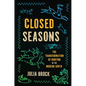 Closed Seasons: The Transformation of Hunting in the Modern South