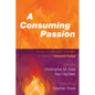 A Consuming Passion: Essays on Hell and Immortality in Honor of Edward Fudge