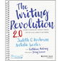 The Writing Revolution 2.0: A Guide to Advancing Thinking Through Writing in All Subjects and Grades