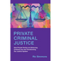 Private Criminal Justice