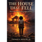 The House That Fell: Based on the True Story of Betty Jackson