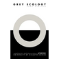 Grey Ecology