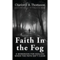 Faith In The Fog: A Workbook For Healing When the Path Isn't Clear