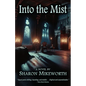Into the Mist