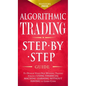 Algorithmic Trading: Step-By-Step Guide to Develop Your Own Winning Trading Strategy Using Financial Machine Learning Without Having to Learn Code
