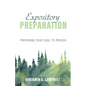 Expository Preparation: Preparing Your Soul to Preach