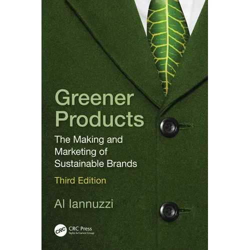 Greener Products: The Making and Marketing of Sustainable Brands