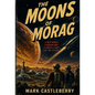 The Moons Of Morag