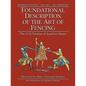 Foundational Description of the Art of Fencing: The 1570 Treatise of Joachim Meyer (Reference Edition Vol. 2)