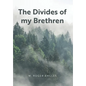 The Divides of my Brethren