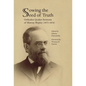 Sowing the Seed of Truth: Orthodox Quaker Sermons of Murray Shipley (1873-1876)
