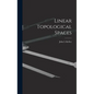 Linear Topological Spaces