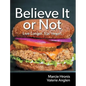 Believe It or Not: Live Longer. Eat Vegan.