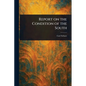 Report on the Condition of the South