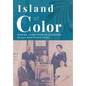 Island of Color: Where Juneteenth Started