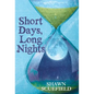 Short Days, Long Nights