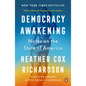 Democracy Awakening: Notes on the State of America