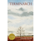 Terminarch (Able Muse Book Award for Poetry)