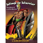 Wimp to Warrior: The Story of a Little Spartan
