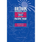 Britain, Southeast Asia and the Onset of the Pacific War